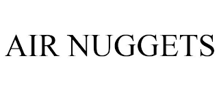 AIR NUGGETS