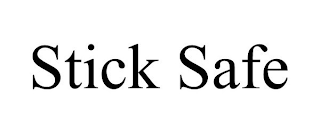 STICK SAFE