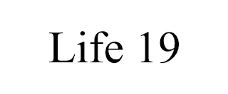 LIFE 19