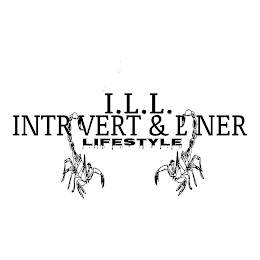 I.L.L. INTROVERT & LONER LIFESTYLE