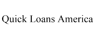 QUICK LOANS AMERICA