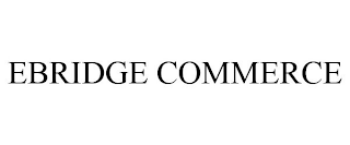 EBRIDGE COMMERCE