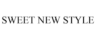 SWEET NEW STYLE