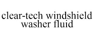 CLEAR-TECH WINDSHIELD WASHER FLUID