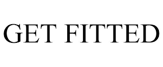 GET FITTED