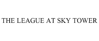 THE LEAGUE AT SKY TOWER