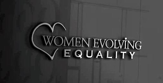 WOMEN EVOLVING EQUALITY