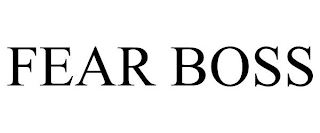 FEAR BOSS
