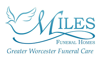 MILES FUNERAL HOME GREATER WORCESTER FUNERAL CARE