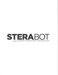 STERABOT POWERED BY BINARY IONIZATION TECHNOLOGY