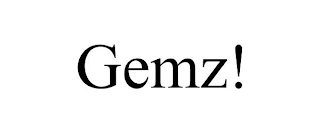 GEMZ!