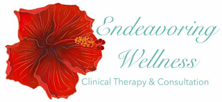 ENDEAVORING WELLNESS CLINICAL THERAPY & CONSULTATION