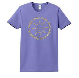 MAKE YOUR OWN SUNSHINE AND SPREAD IT