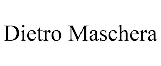 DIETRO MASCHERA