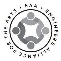 ENGINEERS ALLIANCE FOR THE ARTS · EAA ·