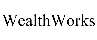 WEALTHWORKS