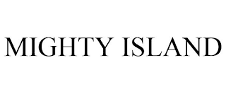 MIGHTY ISLAND
