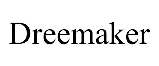 DREEMAKER