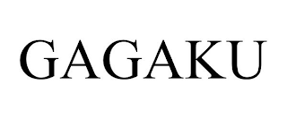 GAGAKU