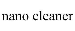 NANO CLEANER