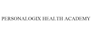 PERSONALOGIX HEALTH ACADEMY