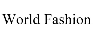 WORLD FASHION