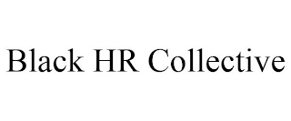 BLACK HR COLLECTIVE