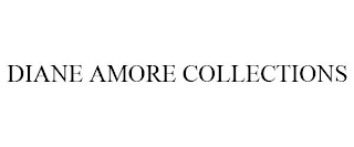 DIANE AMORE COLLECTIONS