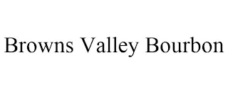 BROWNS VALLEY BOURBON