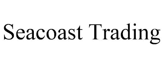 SEACOAST TRADING