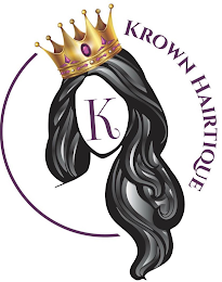 K KROWN HAIRTIQUE