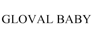 GLOVAL BABY