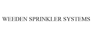 WEEDEN SPRINKLER SYSTEMS