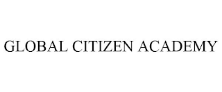 GLOBAL CITIZEN ACADEMY