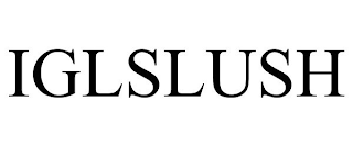 IGLSLUSH