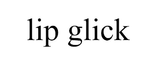 LIP GLICK