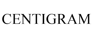 CENTIGRAM