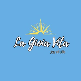 LA GIOIA VITA JOY OF LIFE