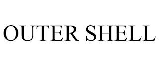 OUTER SHELL