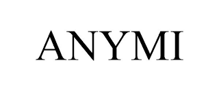 ANYMI