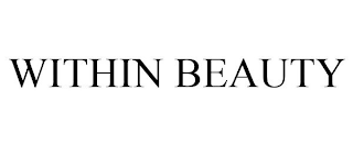 WITHIN BEAUTY