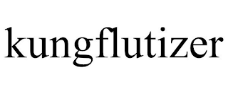 KUNGFLUTIZER