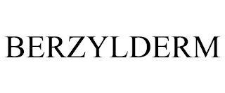 BERZYLDERM