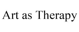 ART AS THERAPY