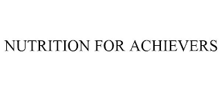 NUTRITION FOR ACHIEVERS