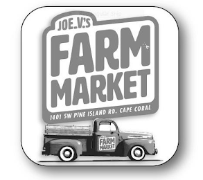 JOE V'S FARM MARKET 1401 SW PINE ISLAND RD. CAPE CORAL