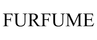 FURFUME