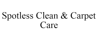 SPOTLESS CLEAN & CARPET CARE