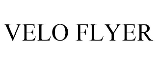 VELO FLYER