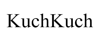 KUCHKUCH